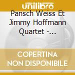 Pansch Weiss Et Jimmy Hoffmann Quartet - Russian Lullaby cd