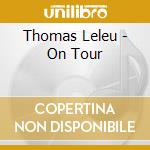 Thomas Leleu - On Tour cd