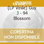 (LP Vinile) Guy J - 94 Blossom vinile