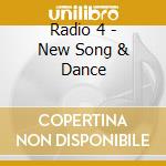 Radio 4 - New Song & Dance cd musicale di RADIO 4