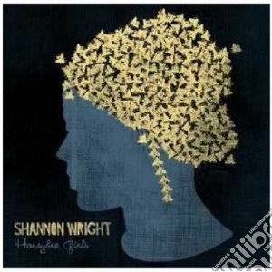 Shannon Wright - Honeybee Girls cd musicale di Shannon Wright