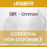 Slift - Ummon cd
