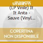 (LP Vinile) It It Anita - Sauve (Vinyl Couleur) vinile