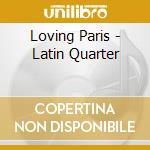Loving Paris - Latin Quarter cd