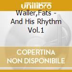 Waller,Fats - And His Rhythm Vol.1 cd