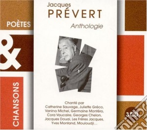 Jacques Prevert - Anthologie (Digipack)(3 Cd) cd musicale di Jacques Prevert