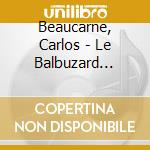 Beaucarne, Carlos - Le Balbuzard Fluviatile cd