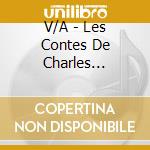 V/A - Les Contes De Charles Perrault cd