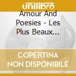 Amour And Poesies - Les Plus Beaux Poemes And Chansons D' (3 Cd)