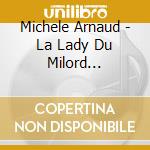Michele Arnaud - La Lady Du Milord L'Arsouille (2 Cd) cd