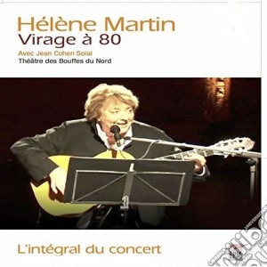 Helene Martin - Virage A 80-Theatre Des Bouffes Du (2 Cd+Dvd) cd musicale di Martin, Helene