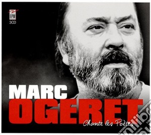 Marc Ogeret - Chante Les Poetes (3 Cd) cd musicale di Marc Ogeret