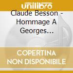 Claude Besson - Hommage A Georges Brassens Et A Mes Profs cd