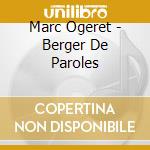Marc Ogeret - Berger De Paroles cd