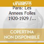 Paris: Les Annees Folles 1920-1929 / Various cd