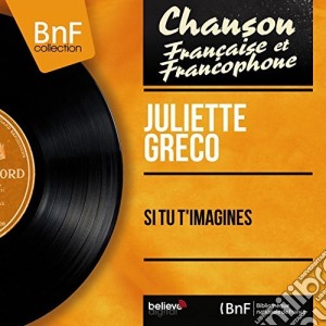 Juliette Greco - Si Tu T'Imagines cd musicale di Juliette Greco