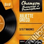 Juliette Greco - Si Tu T'Imagines