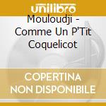 Mouloudji - Comme Un P'Tit Coquelicot cd