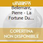 Bellemare, Pierre - La Fortune Du Basque+4 Histoires cd musicale di Bellemare, Pierre