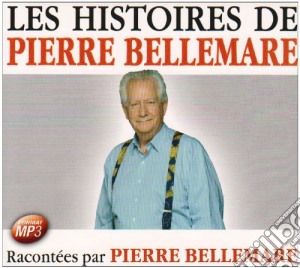 Pierre Bellemare - 25 Histoires De Pierre Bellemare cd musicale di Pierre Bellemare