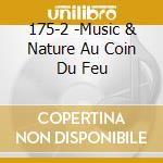 175-2 -Music & Nature Au Coin Du Feu cd