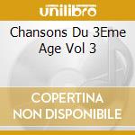 Chansons Du 3Eme Age Vol 3 cd