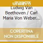 Ludwig Van Beethoven / Carl Maria Von Weber - Piano Sonatas (2 Cd+Libro) cd