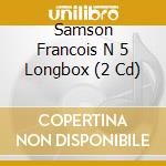 Samson Francois N 5 Longbox (2 Cd) cd