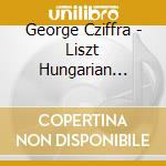 George Cziffra - Liszt Hungarian Rhapsodies Mephisto Etudes Piano Concerto N.1 (2 Cd+libro) cd