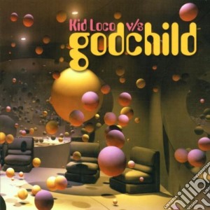 Kid Loco And Godchild - Godchild Vs Kid Loco (2 Cd) cd musicale