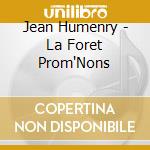 Jean Humenry - La Foret Prom'Nons