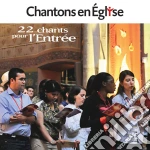 Chantons En Eglise: 22 Chants Pour L'Entree / Various cd