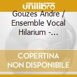 Gouzes Andre / Ensemble Vocal Hilarium - Psaumes Des Dimanches Et Fetes : Annee C cd