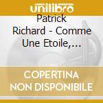 Patrick Richard - Comme Une Etoile, Marie cd musicale