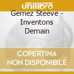 Gernez Steeve - Inventons Demain cd