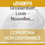 Groslambert Louis - Nouvelles Antiennes Pour Les Psaumes Des Dimanches Et Fetes : Annee A cd