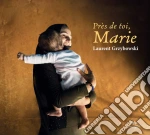 Laurent Grzybowski - Pres De Toi, Marie cd