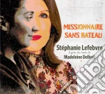 Stephanie Lefebvre - Missionnaire Sans Bateau cd