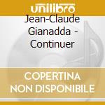 Jean-Claude Gianadda - Continuer cd
