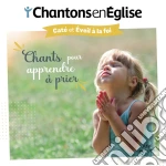 Chantons En Eglise Chants Pour Apprendre A Prier / Various cd
