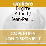 Brigitte Artaud / Jean-Paul Artaud - A Son Ecole cd