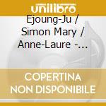 Ejoung-Ju / Simon Mary / Anne-Laure - Samin Dong Rak cd