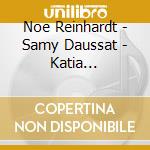 Noe Reinhardt - Samy Daussat - Katia Schiavone - Reinhardt Memories cd