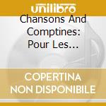 Chansons And Comptines: Pour Les Tout-Petits 1-3 Ans / Various