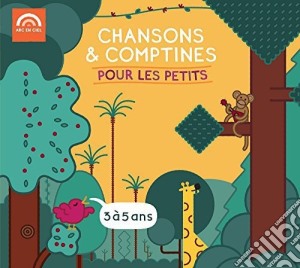 Chansons And Comptines Pour Les Petits 3-5 Ans / Various cd musicale di Chansons And Comptines