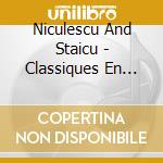 Niculescu And Staicu - Classiques En Liberte