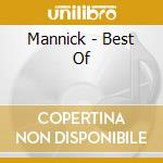 Mannick - Best Of cd musicale di Mannick