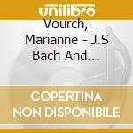 Vourch, Marianne - J.S Bach And Lo'Ffrande Musicale