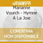 Marianne Vourch - Hymne A La Joie cd