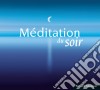 Meditation Du Soir / Various cd